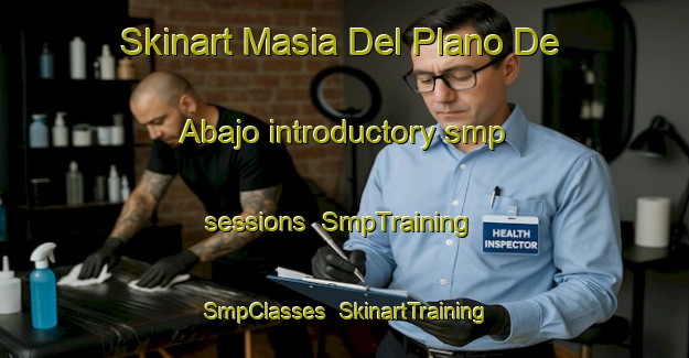 Skinart Masia Del Plano De Abajo introductory smp sessions | SmpTraining | SmpClasses | SkinartTraining-Spain