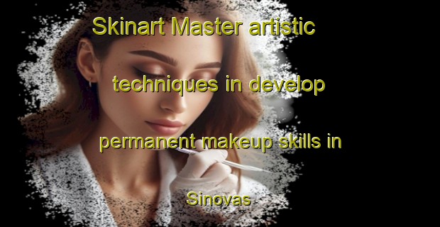 Skinart Master artistic techniques in develop permanent makeup skills in Sinovas | PermanentmakeupTraining | PermanentmakeupClasses | SkinartTraining-Spain