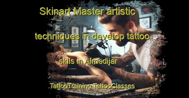 Skinart Master artistic techniques in develop tattoo skils in Almedijar | #TattooTraining #TattooClasses #SkinartTraining-Spain