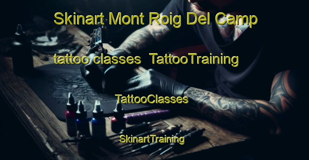 Skinart Mont Roig Del Camp tattoo classes | TattooTraining | TattooClasses | SkinartTraining-Spain