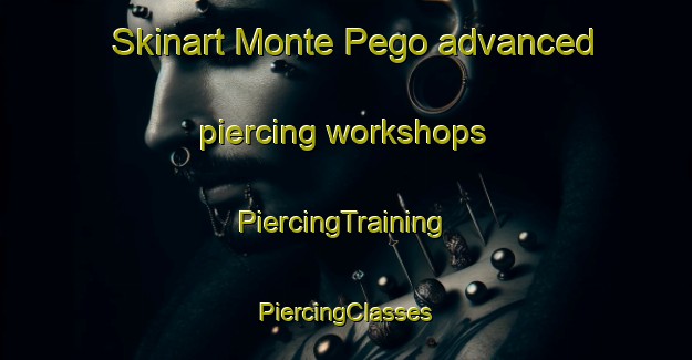 Skinart Monte Pego advanced piercing workshops | #PiercingTraining #PiercingClasses #SkinartTraining-Spain