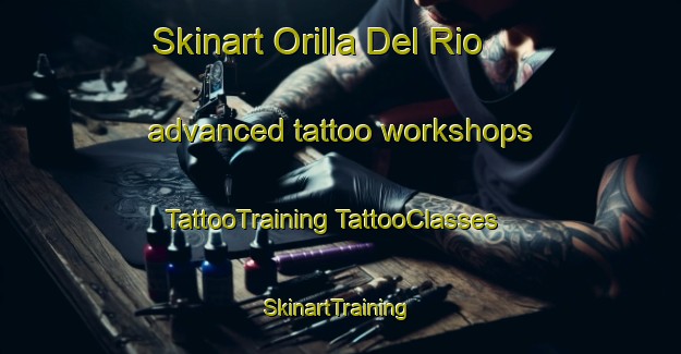 Skinart Orilla Del Rio advanced tattoo workshops | #TattooTraining #TattooClasses #SkinartTraining-Spain