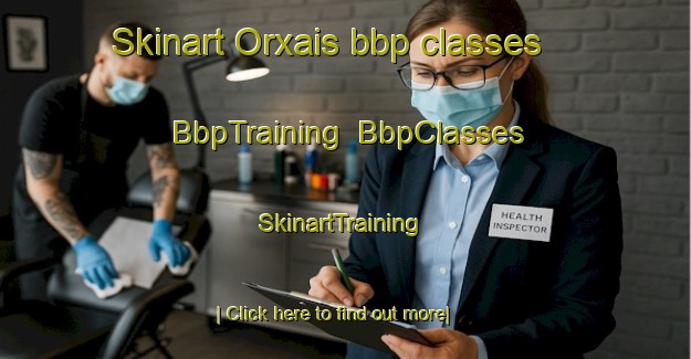 Skinart Orxais bbp classes | BbpTraining | BbpClasses | SkinartTraining-Spain
