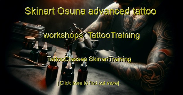 Skinart Osuna advanced tattoo workshops | #TattooTraining #TattooClasses #SkinartTraining-Spain