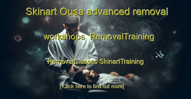 Skinart Ousa advanced removal workshops | #RemovalTraining #RemovalClasses #SkinartTraining-Spain