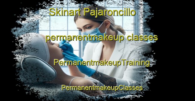 Skinart Pajaroncillo permanentmakeup classes | #PermanentmakeupTraining #PermanentmakeupClasses #SkinartTraining-Spain