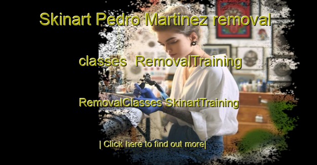 Skinart Pedro Martinez removal classes | #RemovalTraining #RemovalClasses #SkinartTraining-Spain