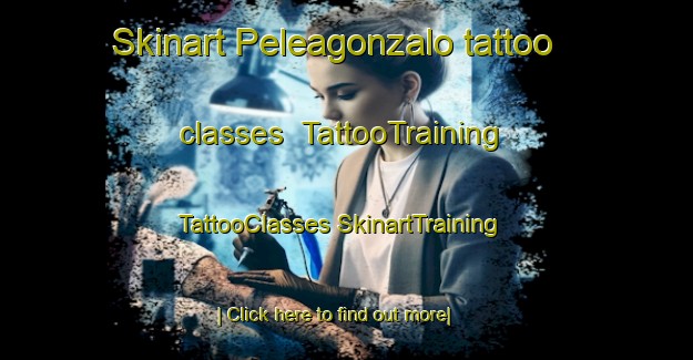 Skinart Peleagonzalo tattoo classes | #TattooTraining #TattooClasses #SkinartTraining-Spain