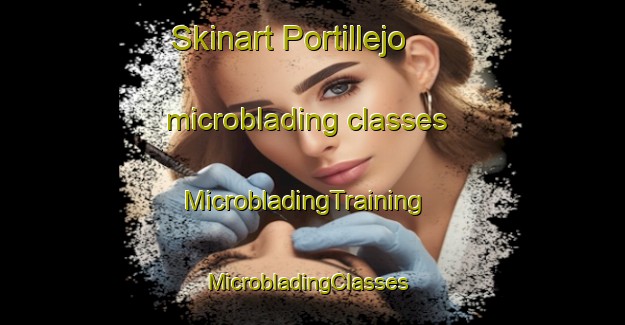 Skinart Portillejo microblading classes | MicrobladingTraining | MicrobladingClasses | SkinartTraining-Spain