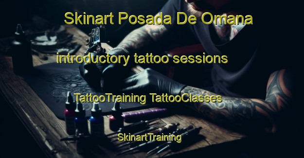 Skinart Posada De Omana introductory tattoo sessions | #TattooTraining #TattooClasses #SkinartTraining-Spain