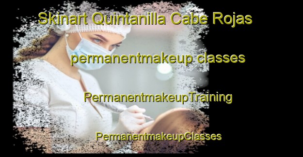 Skinart Quintanilla Cabe Rojas permanentmakeup classes | #PermanentmakeupTraining #PermanentmakeupClasses #SkinartTraining-Spain