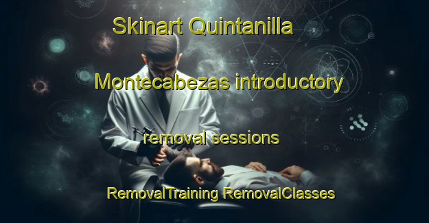 Skinart Quintanilla Montecabezas introductory removal sessions | #RemovalTraining #RemovalClasses #SkinartTraining-Spain