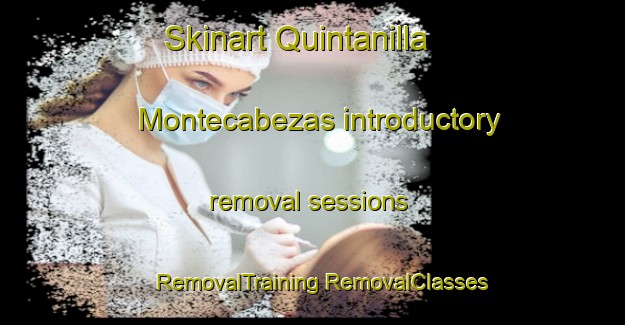 Skinart Quintanilla Montecabezas introductory removal sessions | #RemovalTraining #RemovalClasses #SkinartTraining-Spain