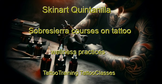 Skinart Quintanilla Sobresierra courses on tattoo wellness practices | #TattooTraining #TattooClasses #SkinartTraining-Spain