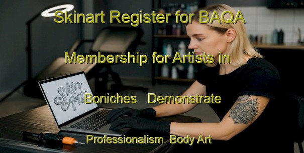 Skinart Register for BAQA Membership for Artists in Boniches - Demonstrate Professionalism | Body Art Qualification Authority | BAQA-Spain