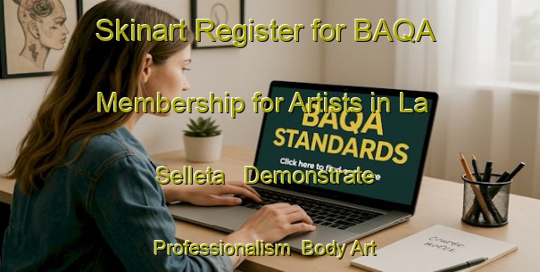 Skinart Register for BAQA Membership for Artists in La Selleta - Demonstrate Professionalism | Body Art Qualification Authority | BAQA-Spain
