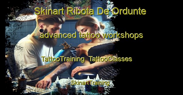 Skinart Ribota De Ordunte advanced tattoo workshops | TattooTraining | TattooClasses | SkinartTraining-Spain