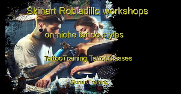 Skinart Robladillo workshops on niche tattoo styles | #TattooTraining #TattooClasses #SkinartTraining-Spain