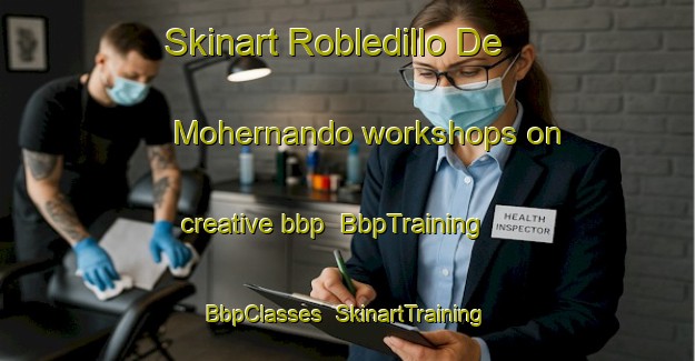 Skinart Robledillo De Mohernando workshops on creative bbp | BbpTraining | BbpClasses | SkinartTraining-Spain
