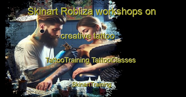 Skinart Robliza workshops on creative tattoo | #TattooTraining #TattooClasses #SkinartTraining-Spain