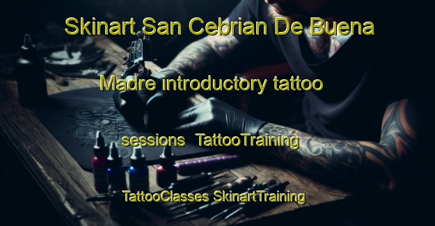 Skinart San Cebrian De Buena Madre introductory tattoo sessions | #TattooTraining #TattooClasses #SkinartTraining-Spain