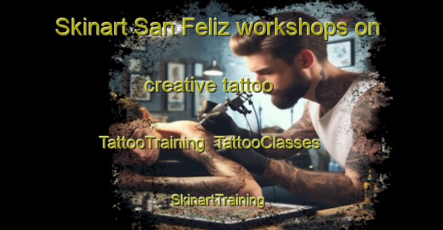 Skinart San Feliz workshops on creative tattoo | TattooTraining | TattooClasses | SkinartTraining-Spain
