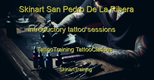 Skinart San Pedro De La Ribera introductory tattoo sessions | #TattooTraining #TattooClasses #SkinartTraining-Spain