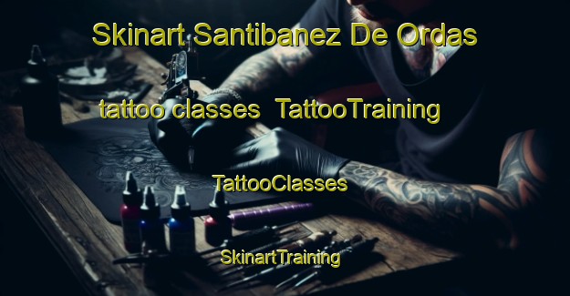 Skinart Santibanez De Ordas tattoo classes | TattooTraining | TattooClasses | SkinartTraining-Spain