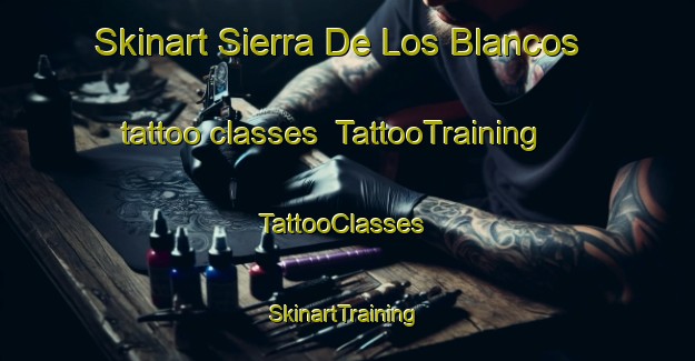 Skinart Sierra De Los Blancos tattoo classes | TattooTraining | TattooClasses | SkinartTraining-Spain