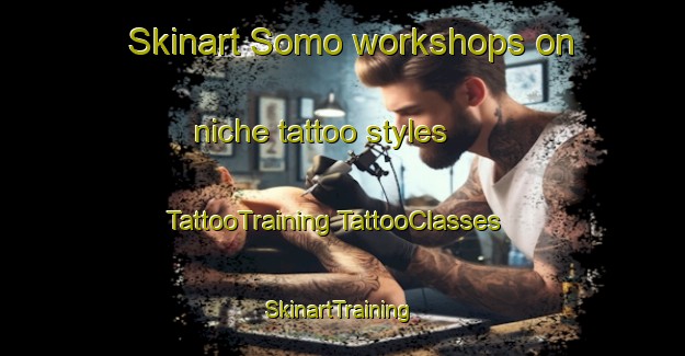 Skinart Somo workshops on niche tattoo styles | #TattooTraining #TattooClasses #SkinartTraining-Spain