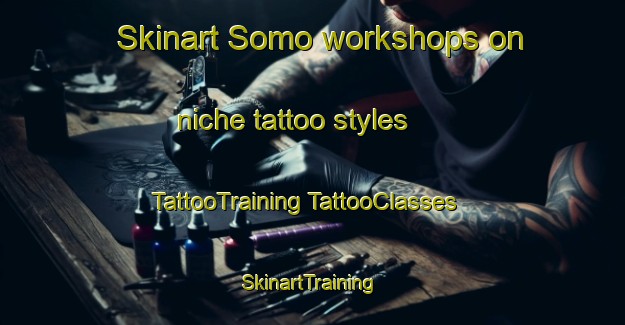 Skinart Somo workshops on niche tattoo styles | #TattooTraining #TattooClasses #SkinartTraining-Spain