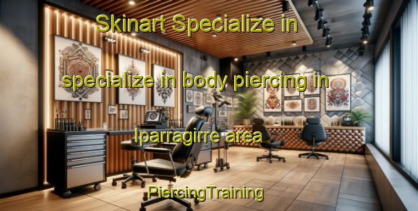 Skinart Specialize in specialize in body piercing in Iparragirre area | #PiercingTraining #PiercingClasses #SkinartTraining-Spain