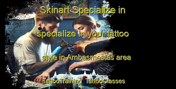 Skinart Specialize in specialize in your tattoo style in Ambasmestas area | TattooTraining | TattooClasses | SkinartTraining-Spain