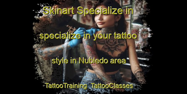 Skinart Specialize in specialize in your tattoo style in Nubledo area | TattooTraining | TattooClasses | SkinartTraining-Spain