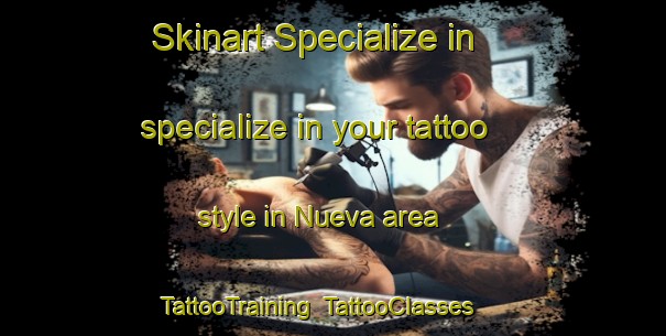 Skinart Specialize in specialize in your tattoo style in Nueva area | TattooTraining | TattooClasses | SkinartTraining-Spain