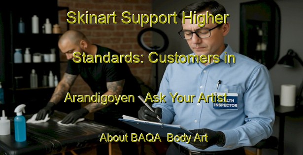 Skinart Support Higher Standards: Customers in Arandigoyen - Ask Your Artist About BAQA | Body Art Qualification Authority | BAQA-Spain