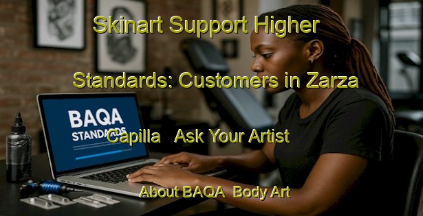 Skinart Support Higher Standards: Customers in Zarza Capilla - Ask Your Artist About BAQA | Body Art Qualification Authority | BAQA-Spain