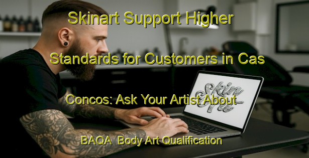 Skinart Support Higher Standards for Customers in Cas Concos: Ask Your Artist About BAQA | Body Art Qualification Authority | BAQA-Spain