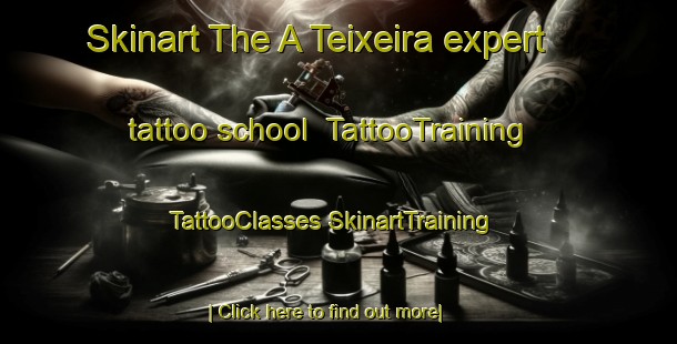 Skinart The A Teixeira expert tattoo school | #TattooTraining #TattooClasses #SkinartTraining-Spain