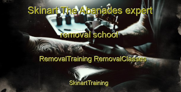 Skinart The Abanades expert removal school | #RemovalTraining #RemovalClasses #SkinartTraining-Spain