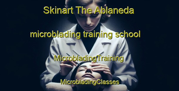 Skinart The Ablaneda microblading training school | #MicrobladingTraining #MicrobladingClasses #SkinartTraining-Spain