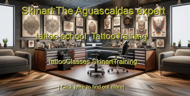 Skinart The Aguascaldas expert tattoo school | #TattooTraining #TattooClasses #SkinartTraining-Spain