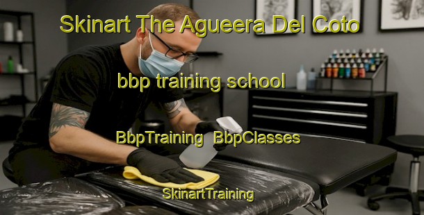 Skinart The Agueera Del Coto bbp training school | BbpTraining | BbpClasses | SkinartTraining-Spain