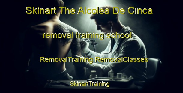 Skinart The Alcolea De Cinca removal training school | #RemovalTraining #RemovalClasses #SkinartTraining-Spain