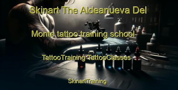 Skinart The Aldeanueva Del Monte tattoo training school | #TattooTraining #TattooClasses #SkinartTraining-Spain