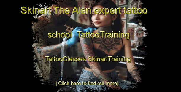 Skinart The Alen expert tattoo school | #TattooTraining #TattooClasses #SkinartTraining-Spain