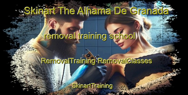 Skinart The Alhama De Granada removal training school | #RemovalTraining #RemovalClasses #SkinartTraining-Spain