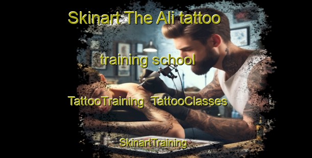 Skinart The Ali tattoo training school | TattooTraining | TattooClasses | SkinartTraining-Spain