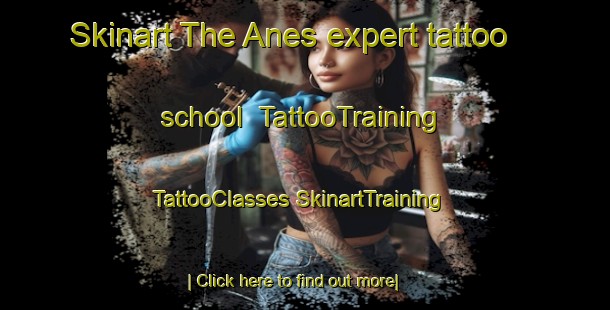 Skinart The Anes expert tattoo school | #TattooTraining #TattooClasses #SkinartTraining-Spain