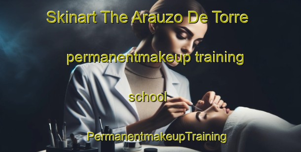 Skinart The Arauzo De Torre permanentmakeup training school | #PermanentmakeupTraining #PermanentmakeupClasses #SkinartTraining-Spain